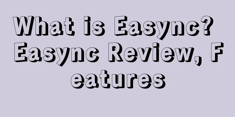 What is Easync? Easync Review, Features