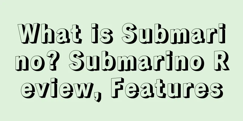 What is Submarino? Submarino Review, Features