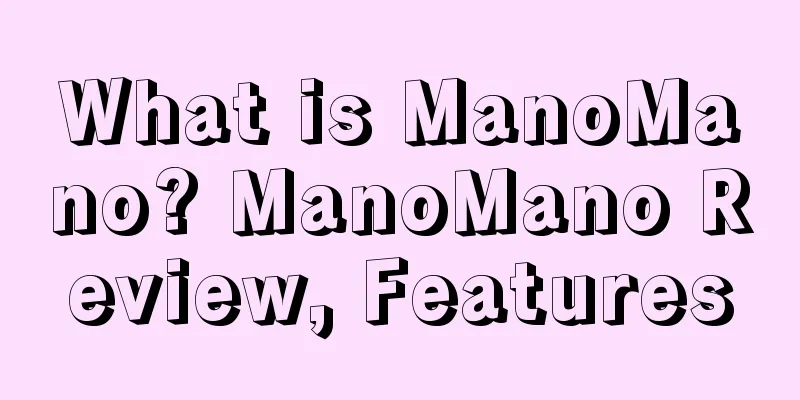 What is ManoMano? ManoMano Review, Features