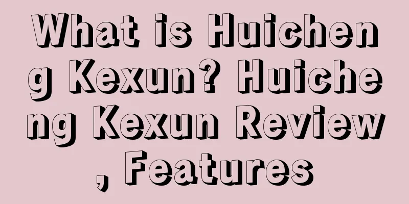 What is Huicheng Kexun? Huicheng Kexun Review, Features