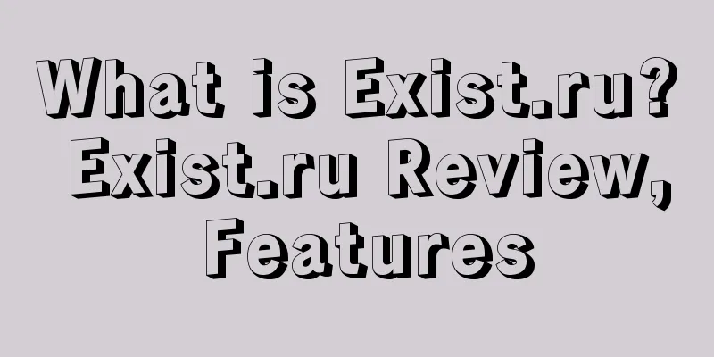 What is Exist.ru? Exist.ru Review, Features