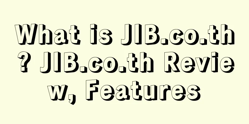 What is JIB.co.th? JIB.co.th Review, Features