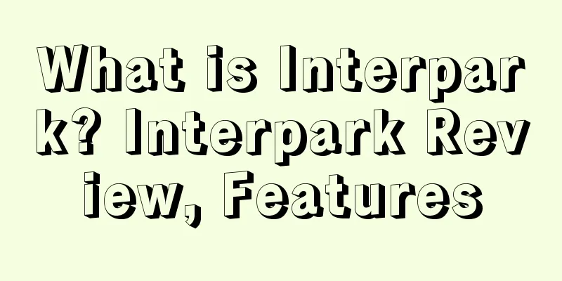 What is Interpark? Interpark Review, Features