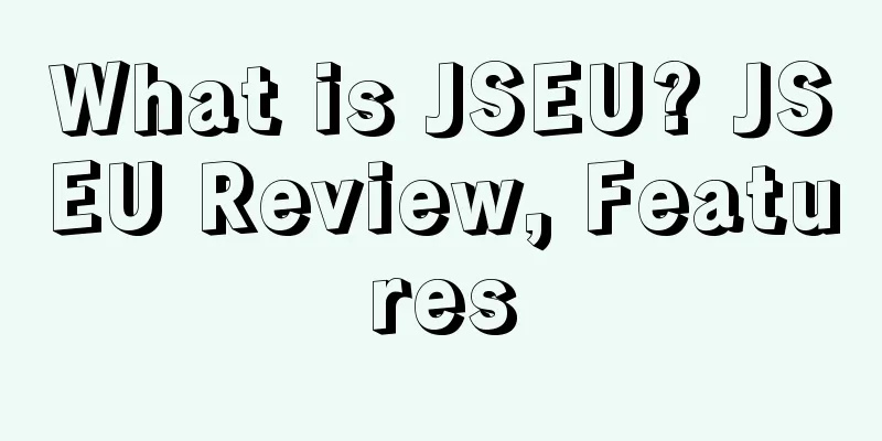 What is JSEU? JSEU Review, Features