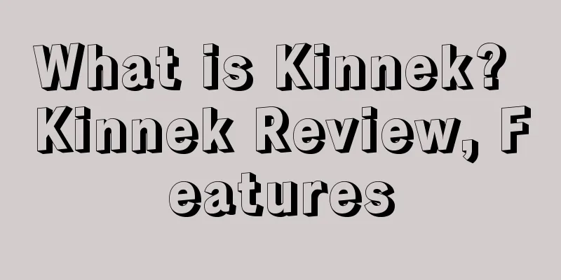 What is Kinnek? Kinnek Review, Features