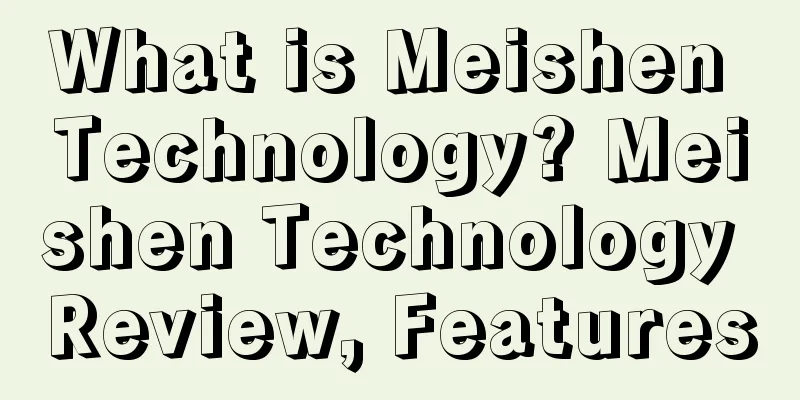 What is Meishen Technology? Meishen Technology Review, Features