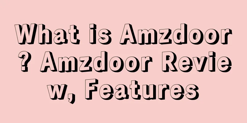 What is Amzdoor? Amzdoor Review, Features