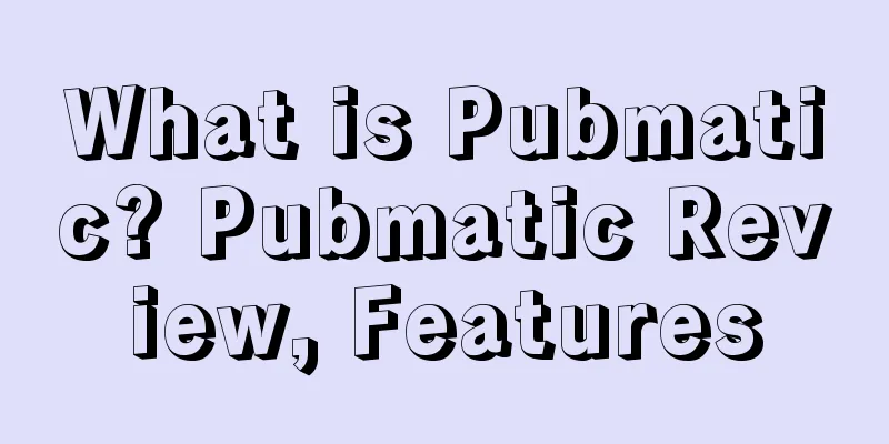 What is Pubmatic? Pubmatic Review, Features