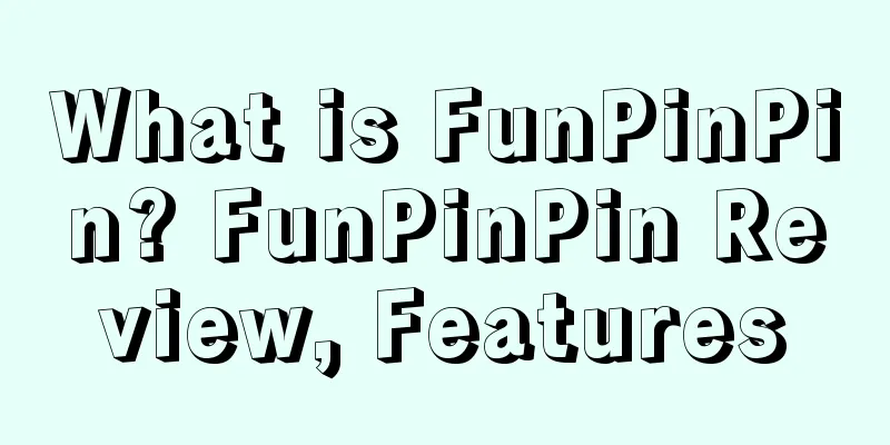 What is FunPinPin? FunPinPin Review, Features
