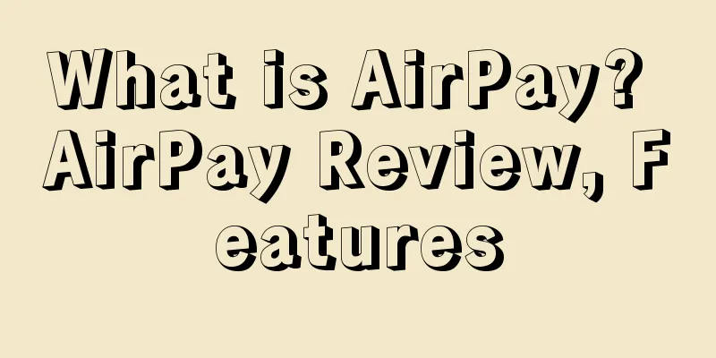 What is AirPay? AirPay Review, Features