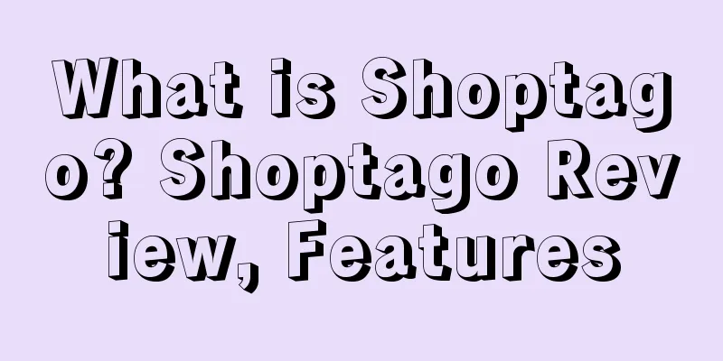 What is Shoptago? Shoptago Review, Features