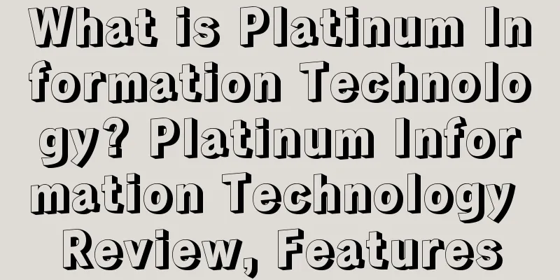 What is Platinum Information Technology? Platinum Information Technology Review, Features