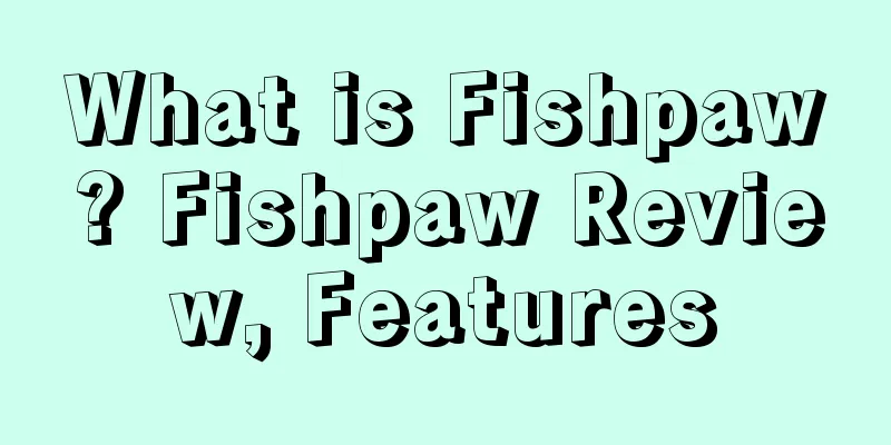 What is Fishpaw? Fishpaw Review, Features