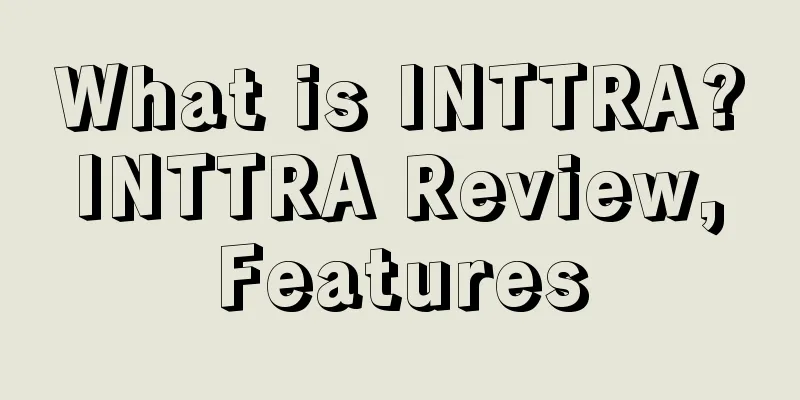 What is INTTRA? INTTRA Review, Features