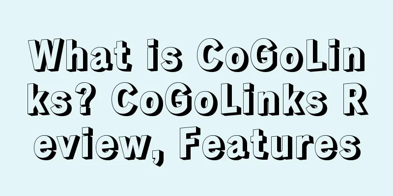 What is CoGoLinks? CoGoLinks Review, Features