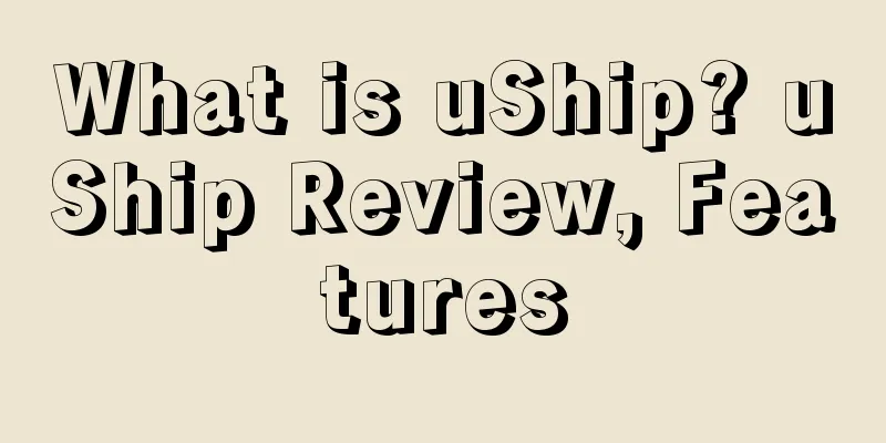 What is uShip? uShip Review, Features
