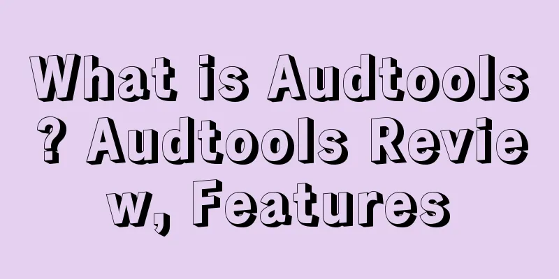 What is Audtools? Audtools Review, Features