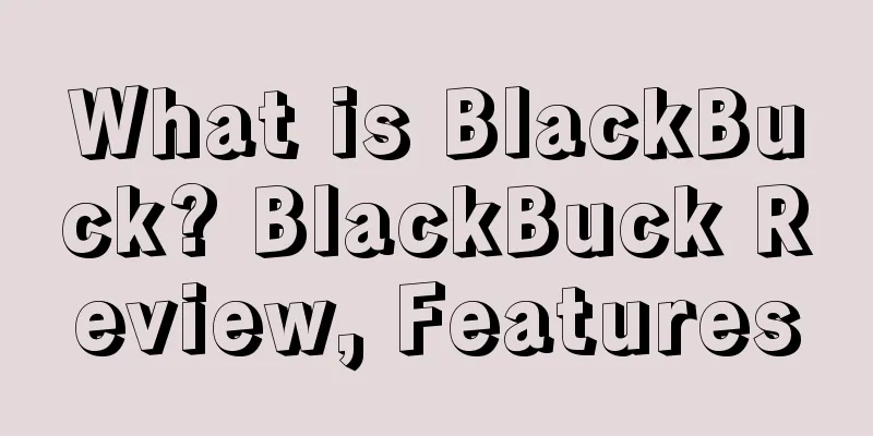 What is BlackBuck? BlackBuck Review, Features