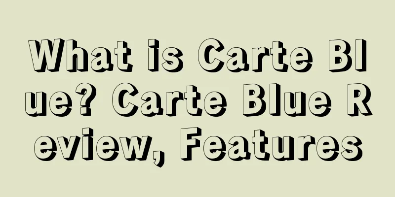 What is Carte Blue? Carte Blue Review, Features