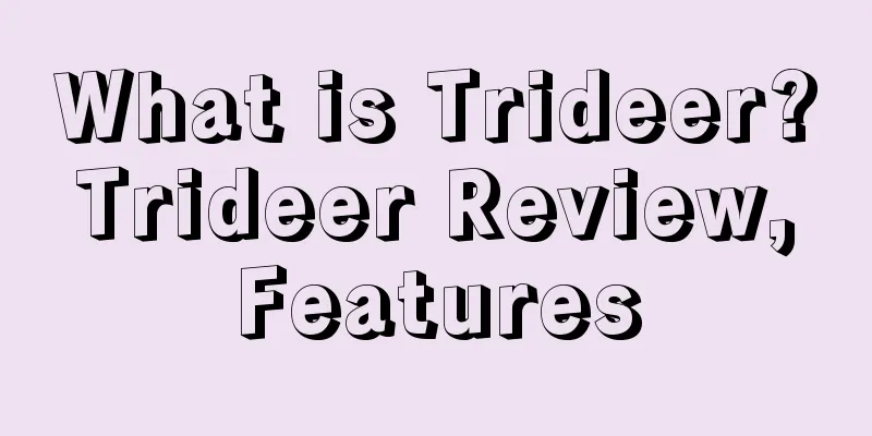 What is Trideer? Trideer Review, Features