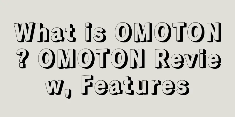 What is OMOTON? OMOTON Review, Features