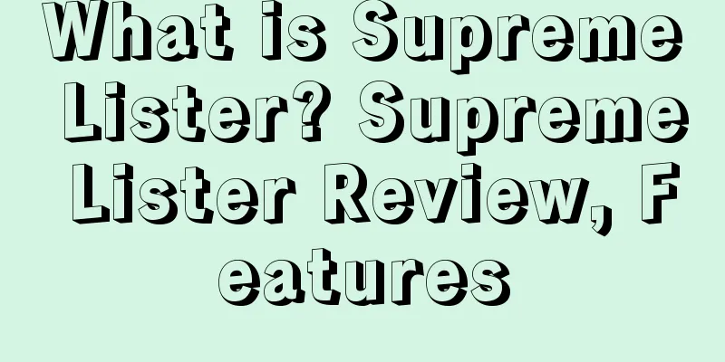 What is Supreme Lister? Supreme Lister Review, Features