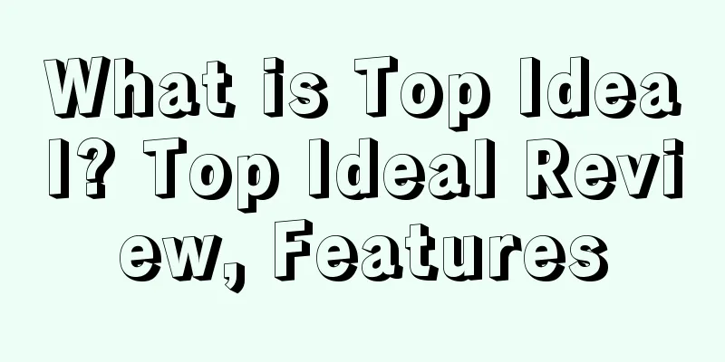What is Top Ideal? Top Ideal Review, Features