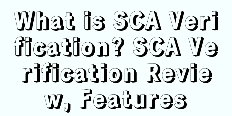 What is SCA Verification? SCA Verification Review, Features