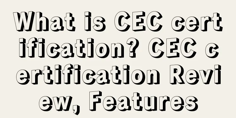 What is CEC certification? CEC certification Review, Features