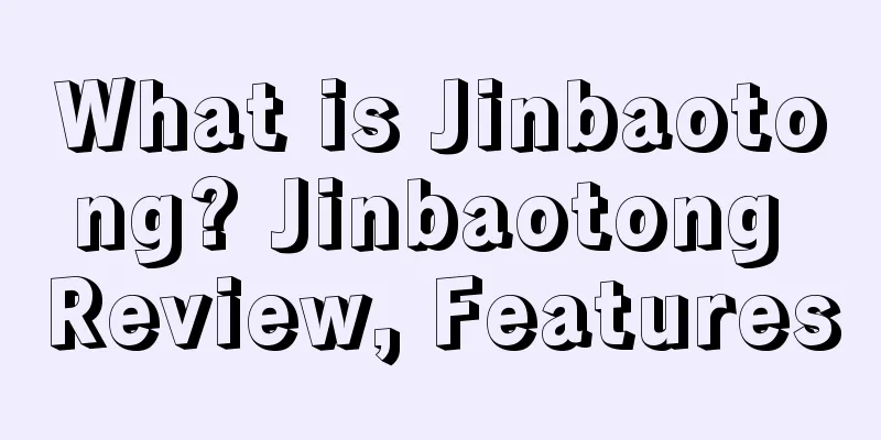 What is Jinbaotong? Jinbaotong Review, Features