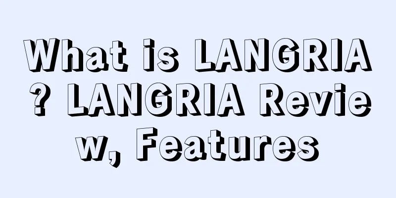 What is LANGRIA? LANGRIA Review, Features