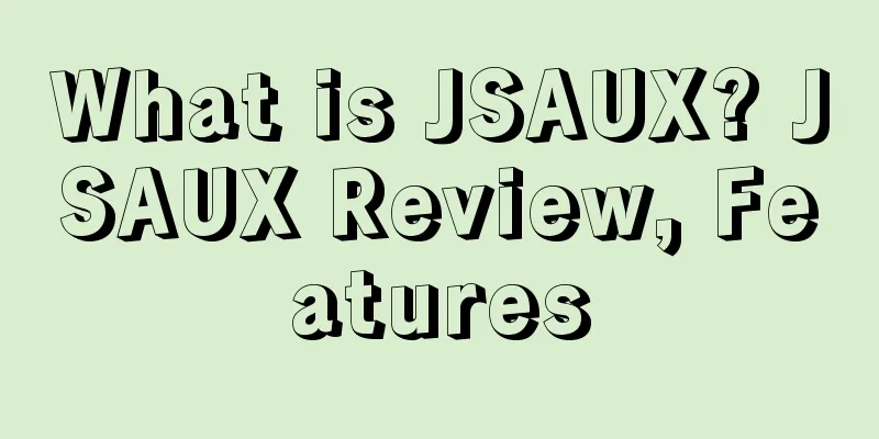 What is JSAUX? JSAUX Review, Features