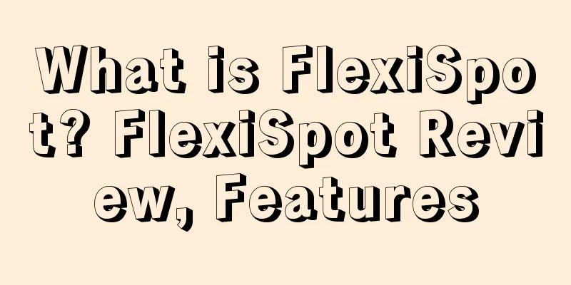 What is FlexiSpot? FlexiSpot Review, Features