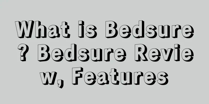 What is Bedsure? Bedsure Review, Features