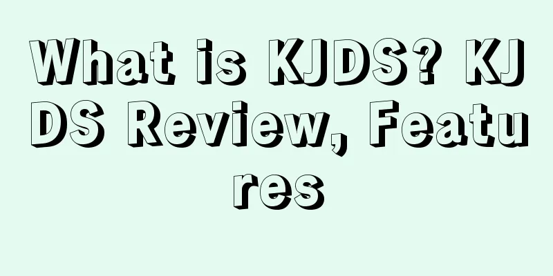 What is KJDS? KJDS Review, Features