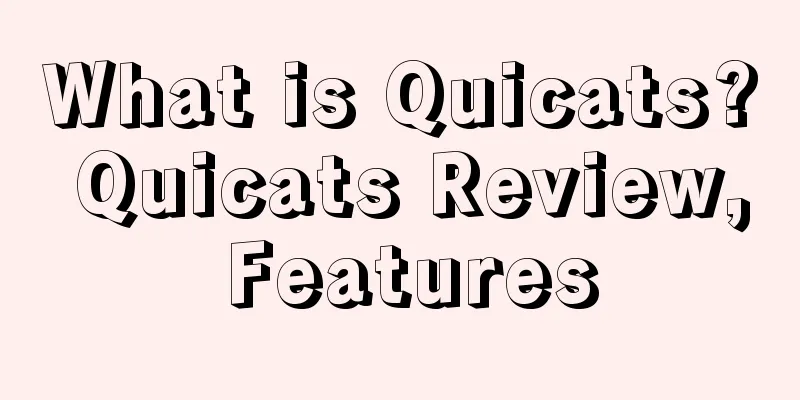 What is Quicats? Quicats Review, Features
