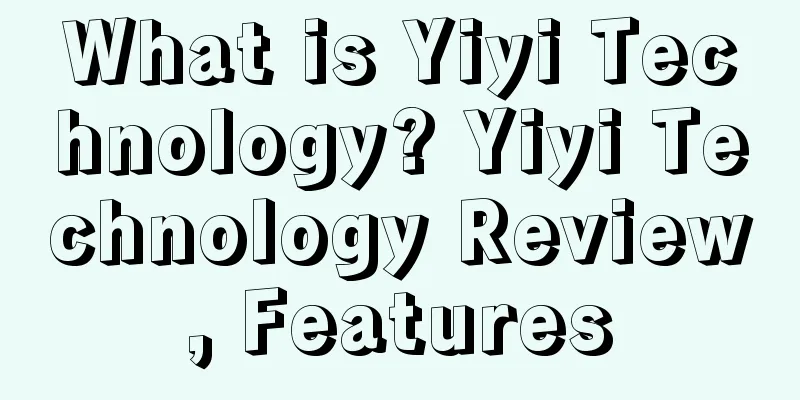 What is Yiyi Technology? Yiyi Technology Review, Features