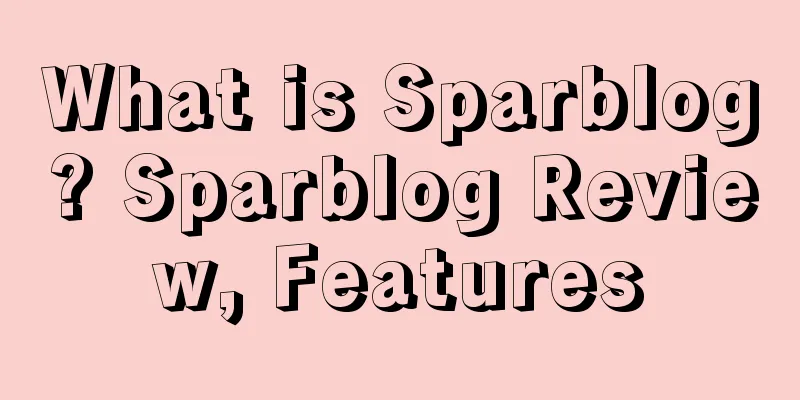 What is Sparblog? Sparblog Review, Features