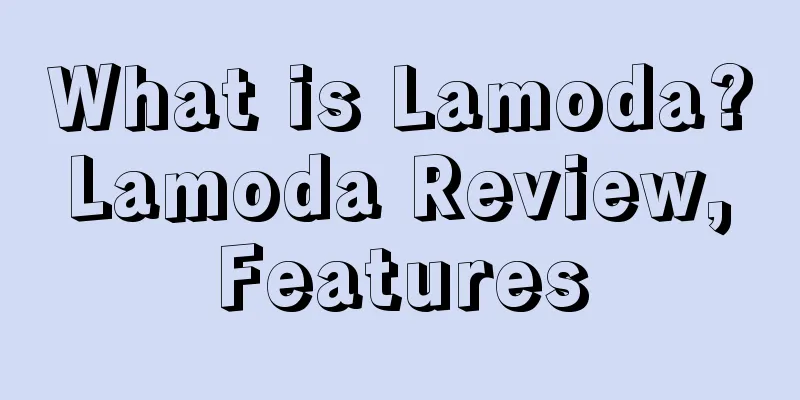 What is Lamoda? Lamoda Review, Features