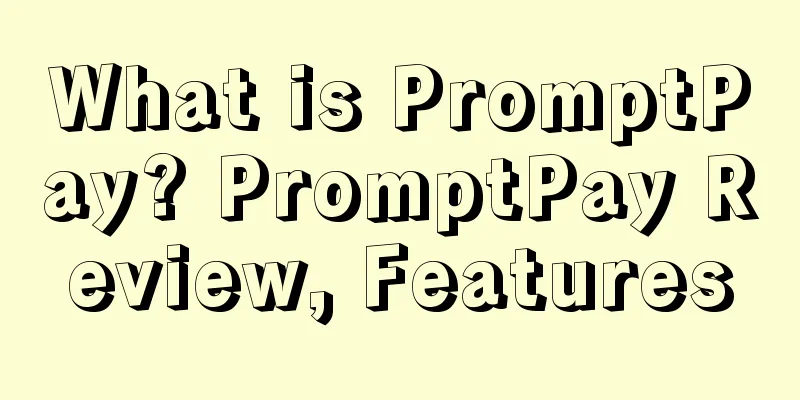 What is PromptPay? PromptPay Review, Features