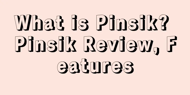 What is Pinsik? Pinsik Review, Features