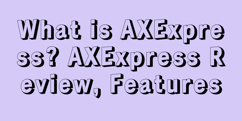 What is AXExpress? AXExpress Review, Features