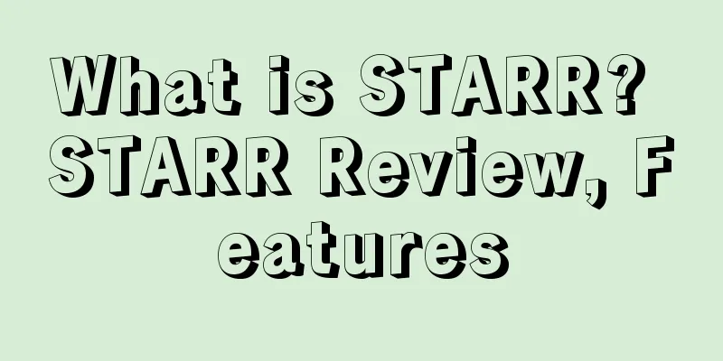 What is STARR? STARR Review, Features
