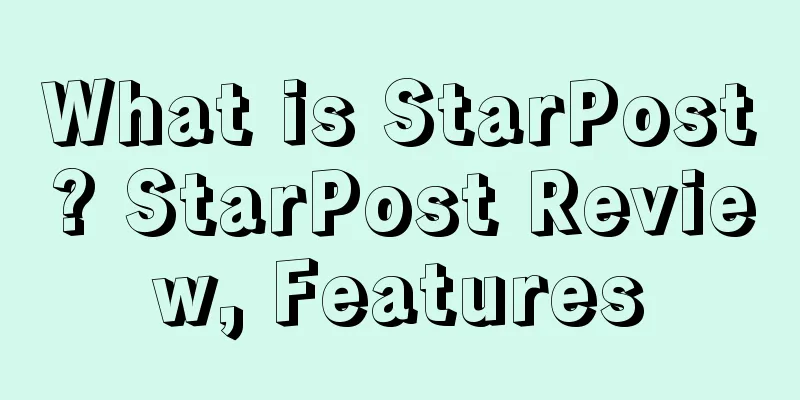 What is StarPost? StarPost Review, Features