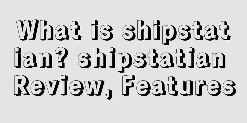 What is shipstatian? shipstatian Review, Features
