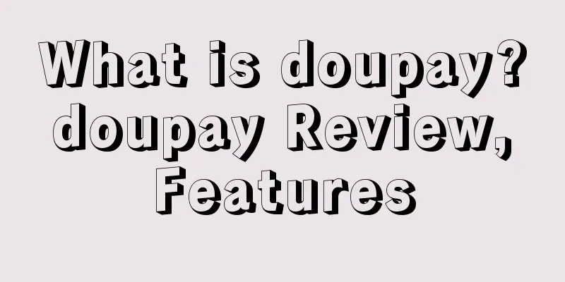What is doupay? doupay Review, Features