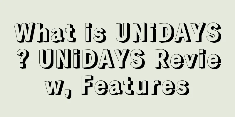 What is UNiDAYS? UNiDAYS Review, Features