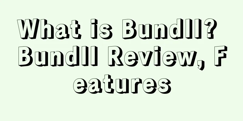 What is Bundll? Bundll Review, Features
