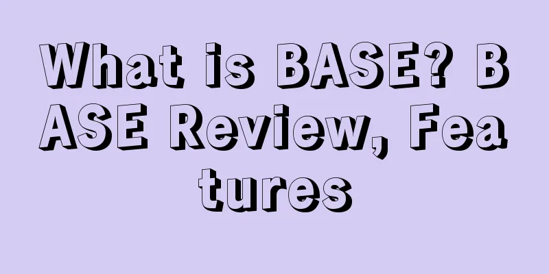 What is BASE? BASE Review, Features
