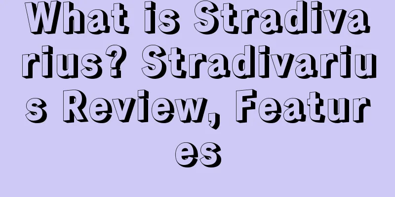 What is Stradivarius? Stradivarius Review, Features